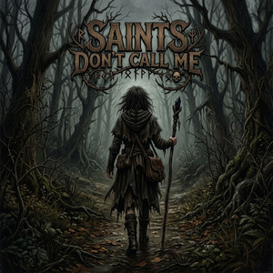 Saints Don't Call Me by Esme Rose