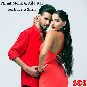 Nihat Melik - Ferhat İle Şirin (feat. Aila Rai) [Azeri Versiyon]