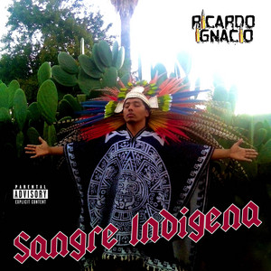 Sangre Indigena by Ricardo Ignacio