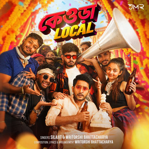 Keorah Local by Silajit, Writorshi Bhattacharya