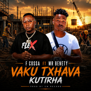 VAKU TXAVHA KUTIRHA by F COSSA, MR BENETY