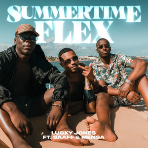 Summertime Flex by Lucky Jones, Saaff, Mensa