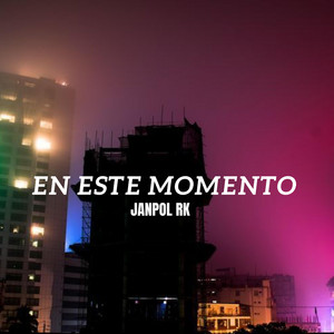 En este momento by Janpol RK