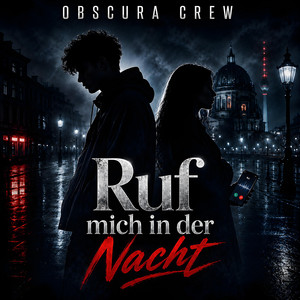 Ruf mich in der Nacht by OBSCURA CREW