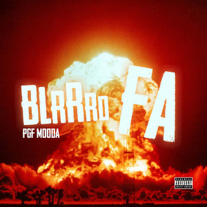 Blrrrd Fa by PGF Mooda, PGF Nuk