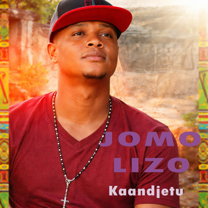 Jomo lizo - Kaandjetu