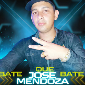 Jose Mendoza - Bate Que Bate