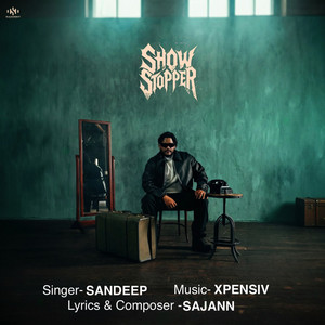 Show Stopper by Sandeep, SAJANN
