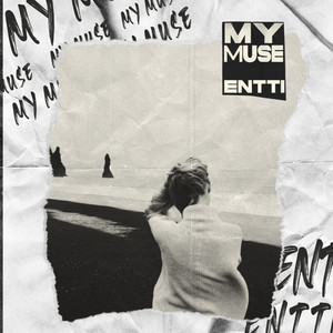 Entti — My Muse