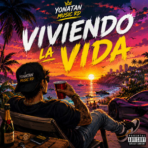 VIVIENDO LA VIDA by Yonatan Music RD