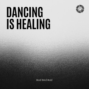 Dancing Is Healing - House