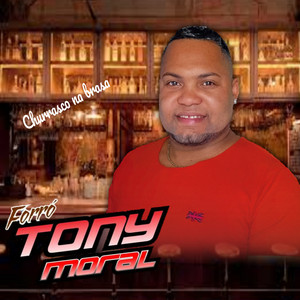 Forró Tony moral - Churrasco na Brasa