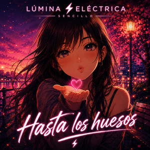 Hasta Los Huesos by Lúmina Eléctrica