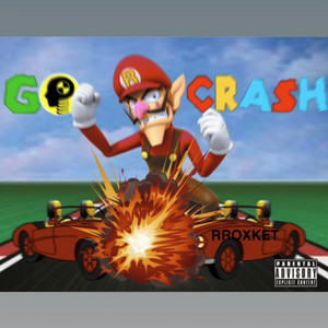 Go Crash by RRoxket