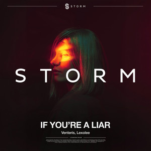 If You're a Liar by Venteris, Lexolee, Mark Coles