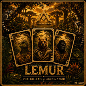 LEMUR by LATIN ACES, NVO, GorBeats, OUSIX