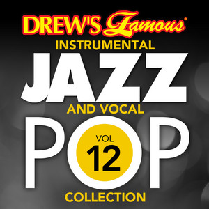 Drew's Famous Instrumental Jazz And Vocal Pop Collection (Vol. 12) album