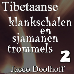 Tibetaanse Klankschalen & Sjamanentrommels Vol. 2