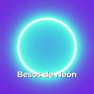 besos de neon by Gratencalle9