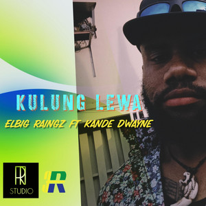 Kulung Lewa by Elbig Raingz, Kande Dwayne