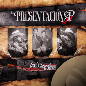 Arley Perez - La Presentación AP