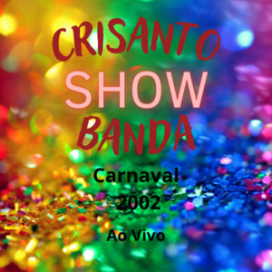 Crisanto - Festa do Passa Mão (Ao Vivo)