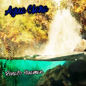 Agua Clara by Renato Huaman