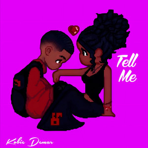 Tell Me by Kobie Demar