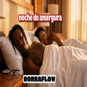 NOCHE DE AMARGURA by borraflow