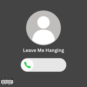 Leave Me Hanging