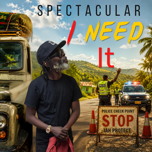 I Need It by Spectacular