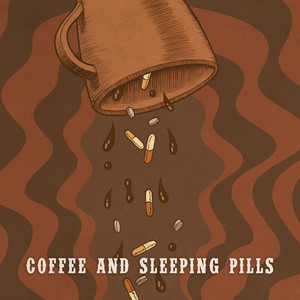 Coffee and Sleeping Pills by Cameron Nickerson