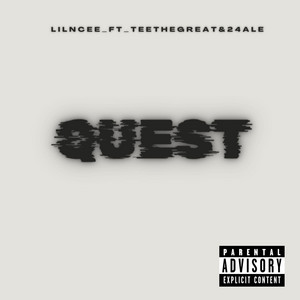 LilnCee, 24 Ale & TeeTheGre@t - Quest