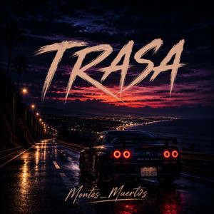Trasa by Montes_Muert0s