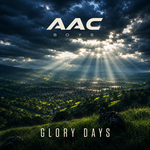 Glory Days by AAC Boys
