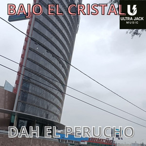 Bajo el Cristal by DAH EL PERUCHO