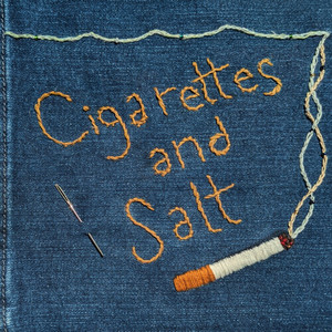 Cigarettes and Salt album cover