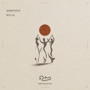 Ritual by BerryDeep, Ohm Collective