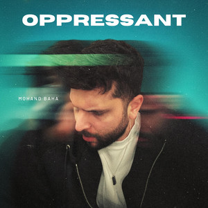 Oppressant by Mohand Baha