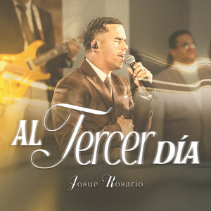 Josue Rosario - Al Tercer Dia