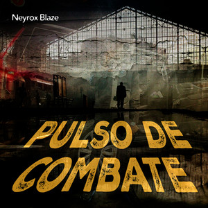 Pulso de Combate by Neyrox Blaze