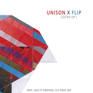 Listen Up! - song and lyrics by Unison, Flip, Guilty Simpson, Phat