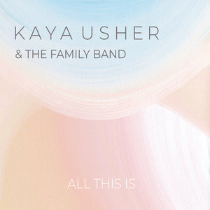 First Frequency by Kaya Usher & The Family Band