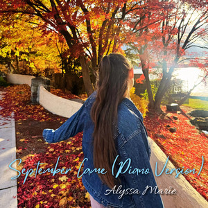 September Came - Piano Version by Alyssa Marie