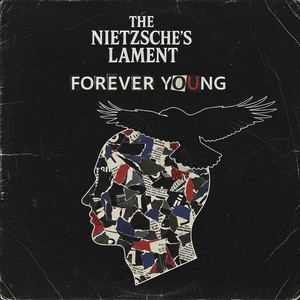 Forever Young by The Nietzsche's Lament