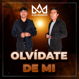 Aldo Mormend - Olvídate de Mi
