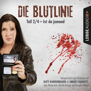 Die Blutlinie, Folge 2: Ist da jemand? (Hörspiel)