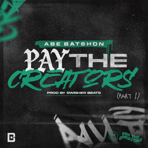 Pay The Creators, Pt. 1