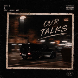 Our Talks by Mavi B, Beatsbykanwar