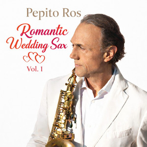 Romantic Wedding Sax, Vol. 1 album